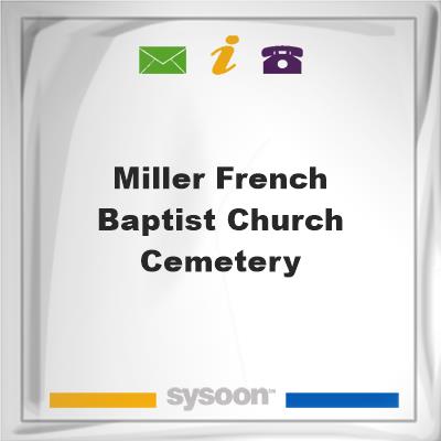 Miller French Baptist Church Cemetery, Miller French Baptist Church Cemetery