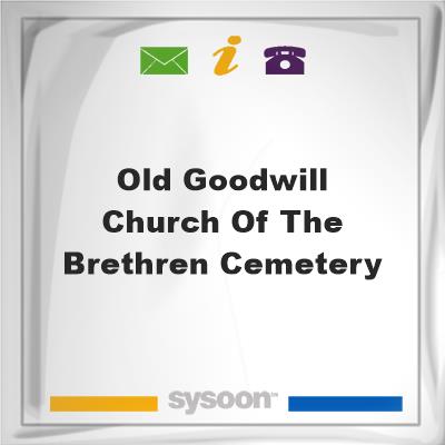 Old Goodwill Church of the Brethren Cemetery, Old Goodwill Church of the Brethren Cemetery