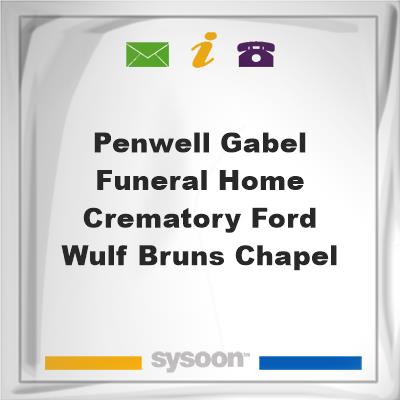Penwell-Gabel Funeral Home & Crematory Ford-Wulf-Bruns Chapel, Penwell-Gabel Funeral Home & Crematory Ford-Wulf-Bruns Chapel