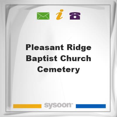 Pleasant Ridge Baptist Church Cemetery, Pleasant Ridge Baptist Church Cemetery