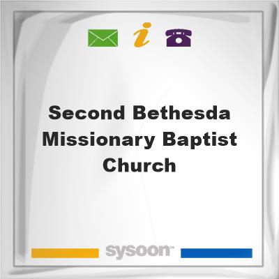 Second Bethesda Missionary Baptist Church, Second Bethesda Missionary Baptist Church
