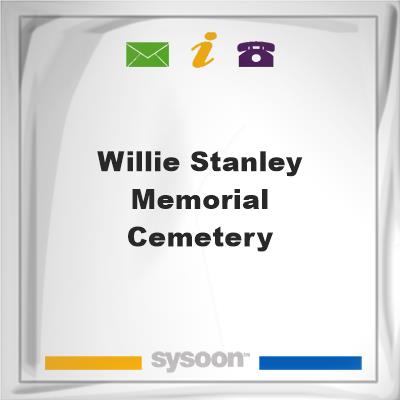 Willie Stanley Memorial Cemetery, Willie Stanley Memorial Cemetery