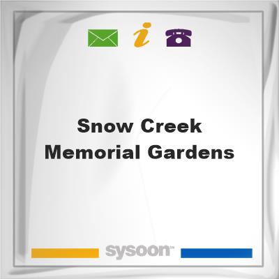 Snow Creek Memorial GardensSnow Creek Memorial Gardens on Sysoon