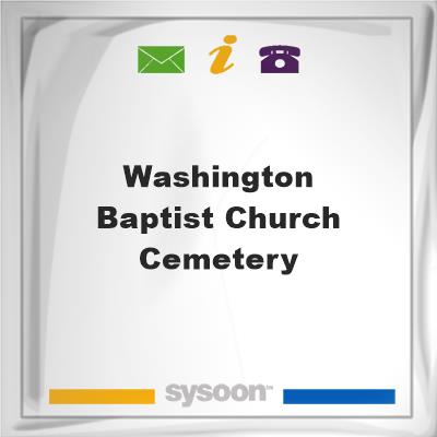 Washington Baptist Church CemeteryWashington Baptist Church Cemetery on Sysoon