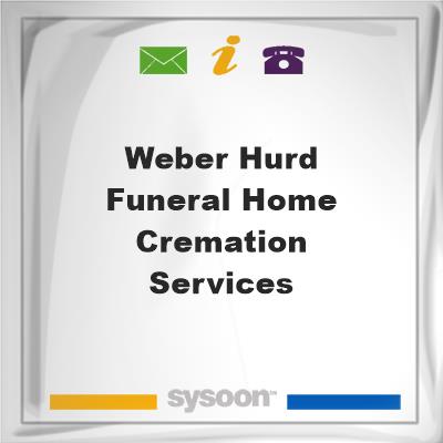 Weber-Hurd Funeral Home & Cremation ServicesWeber-Hurd Funeral Home & Cremation Services on Sysoon