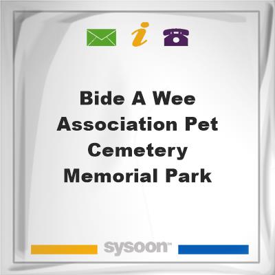 Bide-a-Wee Association Pet Cemetery Memorial Park, Bide-a-Wee Association Pet Cemetery Memorial Park