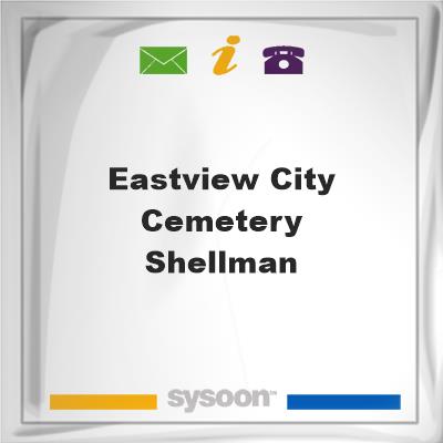 Eastview City Cemetery-Shellman, Eastview City Cemetery-Shellman
