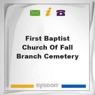First Baptist Church of Fall BRanch Cemetery, First Baptist Church of Fall BRanch Cemetery