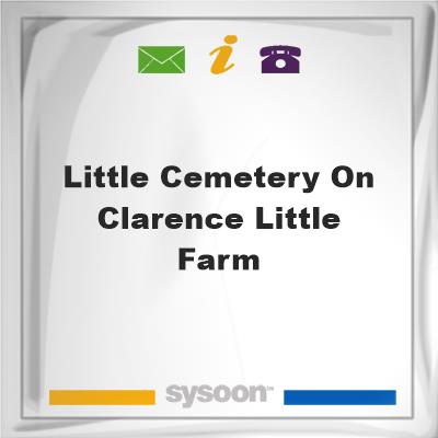 Little Cemetery on Clarence Little Farm, Little Cemetery on Clarence Little Farm