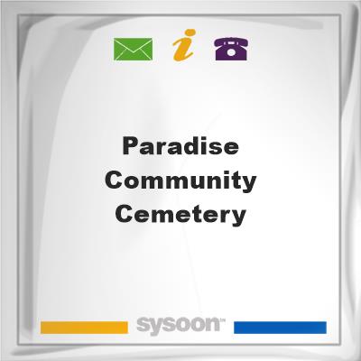 Paradise Community Cemetery, Paradise Community Cemetery