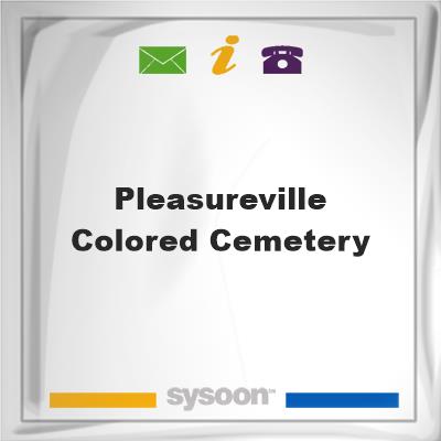 Pleasureville Colored Cemetery, Pleasureville Colored Cemetery