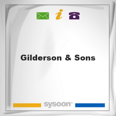 Gilderson & Sons, Gilderson & Sons