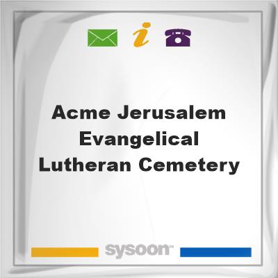 Acme Jerusalem Evangelical Lutheran CemeteryAcme Jerusalem Evangelical Lutheran Cemetery on Sysoon