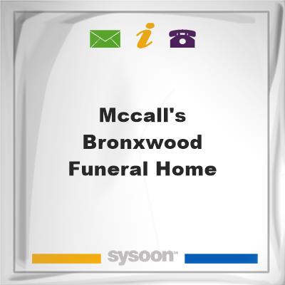 McCall's Bronxwood Funeral HomeMcCall's Bronxwood Funeral Home on Sysoon