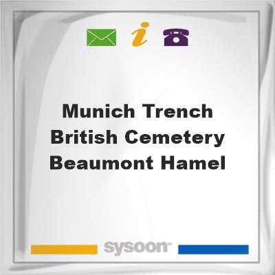 Munich Trench British Cemetery, Beaumont-HamelMunich Trench British Cemetery, Beaumont-Hamel on Sysoon