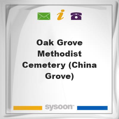 Oak Grove Methodist Cemetery (China Grove)Oak Grove Methodist Cemetery (China Grove) on Sysoon