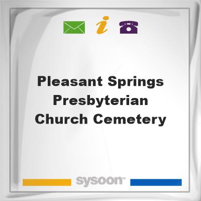 Pleasant Springs Presbyterian Church CemeteryPleasant Springs Presbyterian Church Cemetery on Sysoon