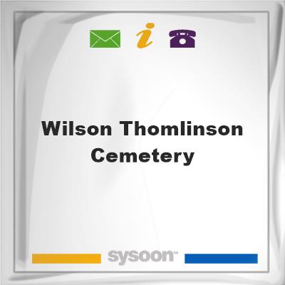 Wilson-Thomlinson CemeteryWilson-Thomlinson Cemetery on Sysoon