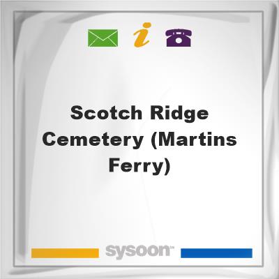 Scotch Ridge Cemetery (Martins Ferry), Scotch Ridge Cemetery (Martins Ferry)