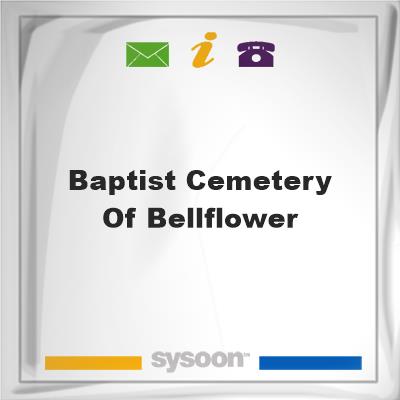 Baptist Cemetery of Bellflower, Baptist Cemetery of Bellflower