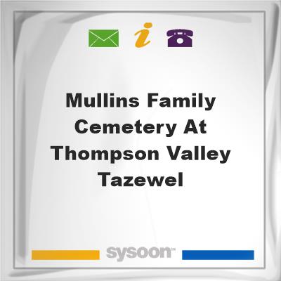 Mullins Family Cemetery at Thompson Valley Tazewel, Mullins Family Cemetery at Thompson Valley Tazewel