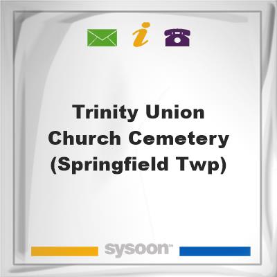 Trinity Union Church Cemetery (Springfield Twp), Trinity Union Church Cemetery (Springfield Twp)