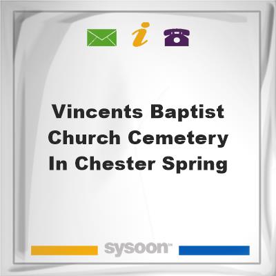 Vincents Baptist Church Cemetery in Chester Spring, Vincents Baptist Church Cemetery in Chester Spring