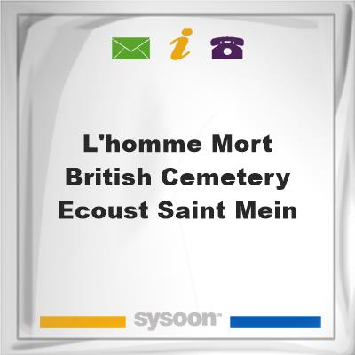 L'Homme Mort British Cemetery, Ecoust-Saint MeinL'Homme Mort British Cemetery, Ecoust-Saint Mein on Sysoon