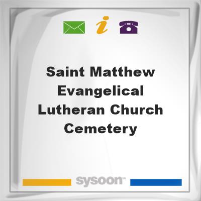 Saint Matthew Evangelical Lutheran Church CemeterySaint Matthew Evangelical Lutheran Church Cemetery on Sysoon