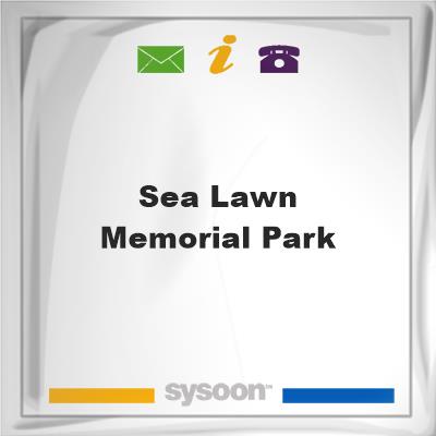 Sea Lawn Memorial ParkSea Lawn Memorial Park on Sysoon