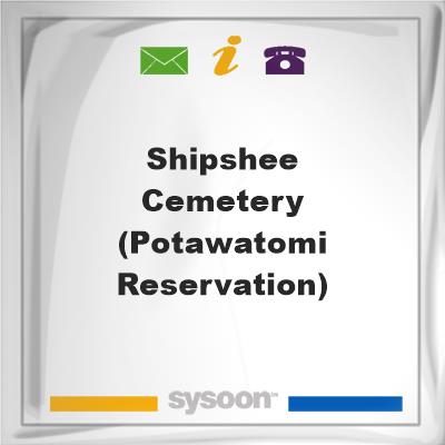 Shipshee Cemetery (Potawatomi Reservation)Shipshee Cemetery (Potawatomi Reservation) on Sysoon