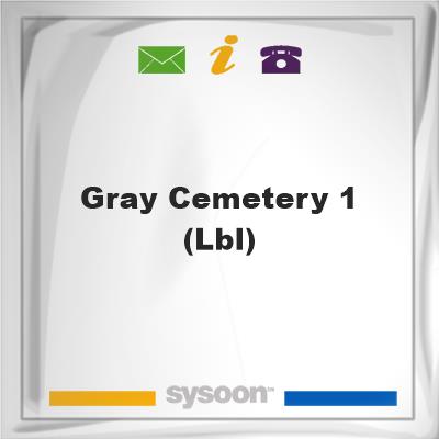 Gray Cemetery #1 (LBL), Gray Cemetery #1 (LBL)