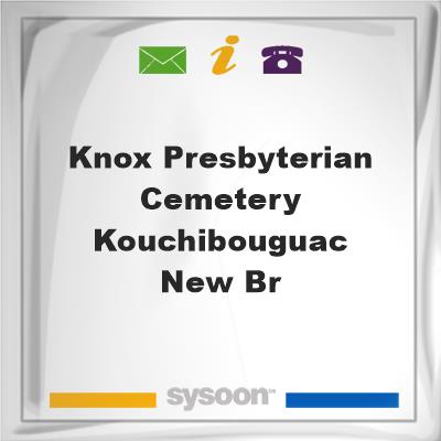 Knox Presbyterian Cemetery - Kouchibouguac, New Br, Knox Presbyterian Cemetery - Kouchibouguac, New Br
