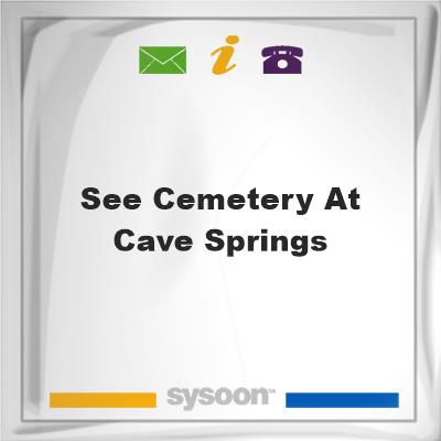 See Cemetery at Cave Springs, See Cemetery at Cave Springs