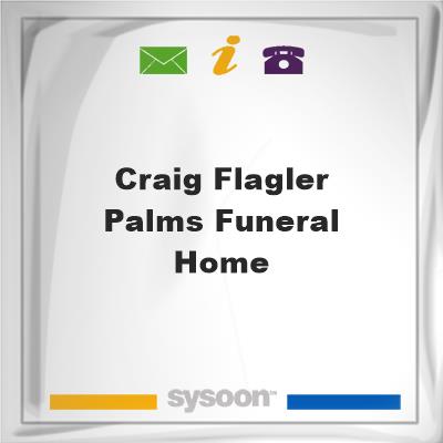 Craig-Flagler Palms Funeral HomeCraig-Flagler Palms Funeral Home on Sysoon