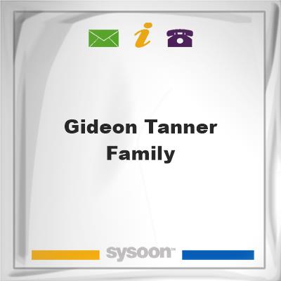 Gideon Tanner FamilyGideon Tanner Family on Sysoon
