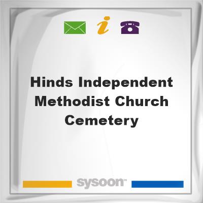 Hinds Independent Methodist Church CemeteryHinds Independent Methodist Church Cemetery on Sysoon