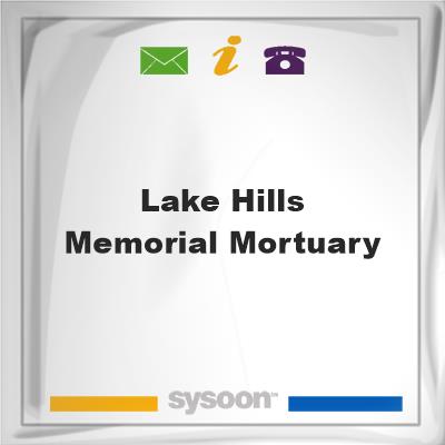Lake Hills Memorial MortuaryLake Hills Memorial Mortuary on Sysoon