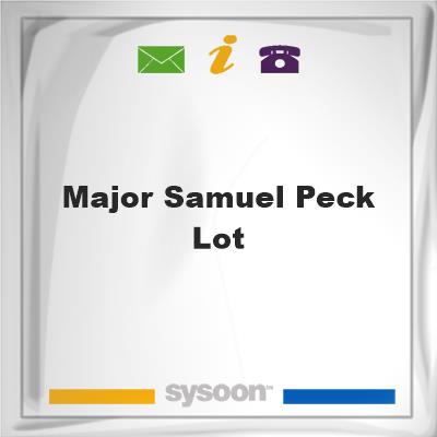 Major Samuel Peck LotMajor Samuel Peck Lot on Sysoon
