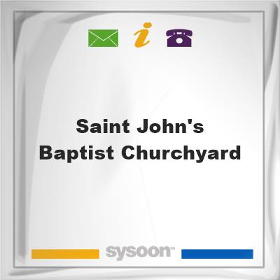 Saint John's Baptist ChurchyardSaint John's Baptist Churchyard on Sysoon