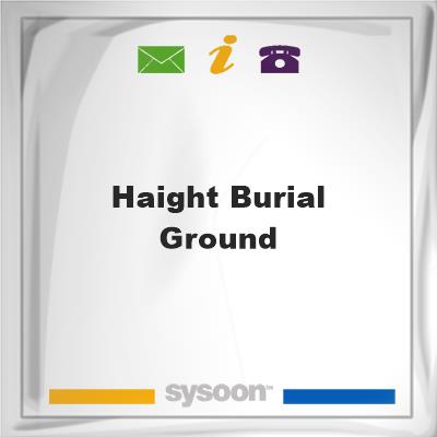 Haight Burial Ground, Haight Burial Ground