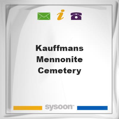 Kauffmans Mennonite Cemetery, Kauffmans Mennonite Cemetery