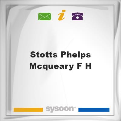 Stotts-Phelps & McQueary F H, Stotts-Phelps & McQueary F H
