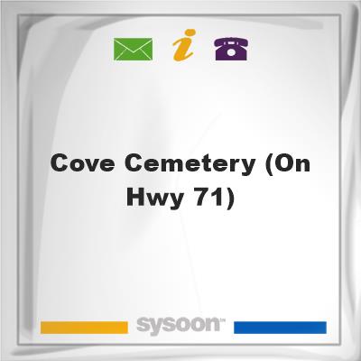 Cove Cemetery (on Hwy 71)Cove Cemetery (on Hwy 71) on Sysoon
