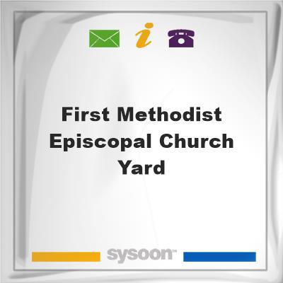 First Methodist-Episcopal Church YardFirst Methodist-Episcopal Church Yard on Sysoon