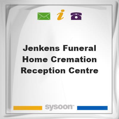 Jenkens Funeral Home Cremation & Reception CentreJenkens Funeral Home Cremation & Reception Centre on Sysoon