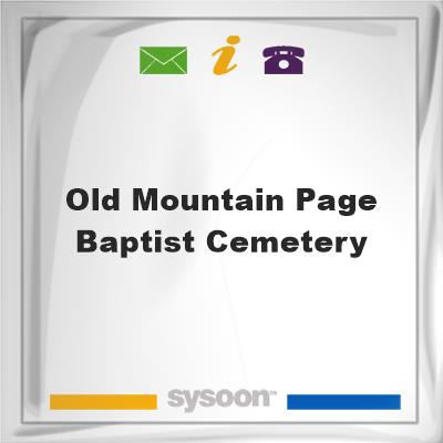 Old Mountain Page Baptist CemeteryOld Mountain Page Baptist Cemetery on Sysoon