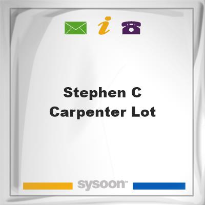 Stephen C. Carpenter LotStephen C. Carpenter Lot on Sysoon