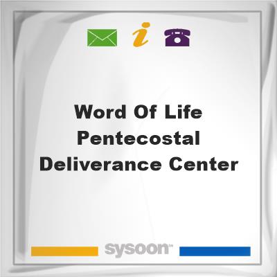 Word of Life Pentecostal Deliverance CenterWord of Life Pentecostal Deliverance Center on Sysoon