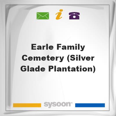 Earle Family Cemetery (Silver Glade Plantation), Earle Family Cemetery (Silver Glade Plantation)